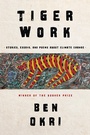 Cover: Tiger Work - Other Press LLC