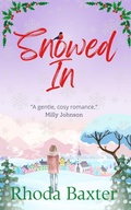 Cover: Snowed In (Trewton Royd small town romances, #2) - Rhoda Baxter