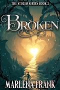 Cover: Broken (Stolen, #2) - Marlena Frank