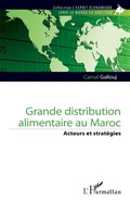 Cover: Grande distribution alimentaire au Maroc - L'esprit &eacute;conomique
