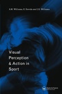 Cover: Visual Perception and Action in Sport - Taylor & Francis