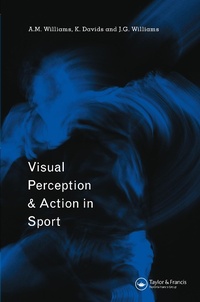 Enlarge image Cover: Visual Perception and Action in Sport - Taylor & Francis
