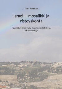 Abbildung von: Israel - mosaiikki ja risteyskohta - BoD - Books on Demand