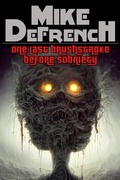 Cover: One Last Brushstroke Before Sobriety (Short Stories, #4) - Short Stories