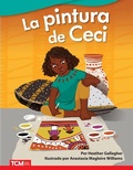 Cover: La pintura de Ceci - Teacher Created Materials, Inc