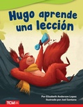 Cover: Hugo aprende una leccion - Teacher Created Materials, Inc