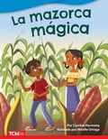 Cover: La mazorca magica - Teacher Created Materials, Inc