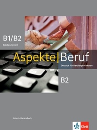 Abbildung von: Aspekte Beruf B1/B2 Brückenelement und B2 - Klett