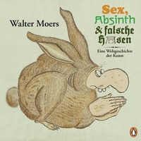 Abbildung von: Sex, Absinth und falsche Hasen - Penguin