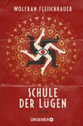 Cover: Schule der L&uuml;gen - Droemer