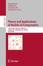 Cover: Theory and Applications of Models of Computation - Springer