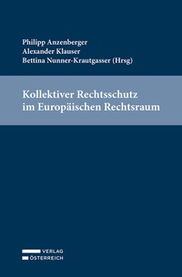 Abbildung von: Kollektiver Rechtsschutz im Europäischen Rechtsraum - Verlag Österreich
