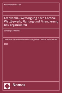 Abbildung von: Krankenhausversorgung nach Corona: Wettbewerb, Planung und Finanzierung neu organisieren - Nomos