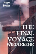 Cover: The Final Voyage / The Final Voyage 2 - Wiederkehr - epubli