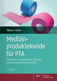 Abbildung von: Medizinproduktekunde für PTA - Deutscher Apotheker Verlag