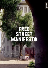 Abbildung von: Free Street Manifesto - JOVIS Verlag