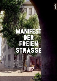 Abbildung von: Manifest der freien Straße - JOVIS Verlag