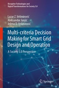 Cover: Multi-criteria Decision Making for Smart Grid Design and Operation - Springer