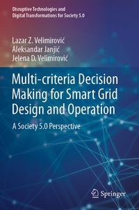 Enlarge image Cover: Multi-criteria Decision Making for Smart Grid Design and Operation - Springer