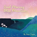 Cover: Good Morning, Blue Mountains - Loose Parts Press