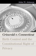 Cover: Griswold v. Connecticut - University Press of Kansas