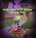 Cover: Candy Apple Witch and the Snorting Troll - IngramSpark