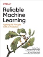 Cover: Reliable Machine Learning - O'Reilly