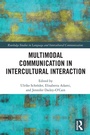 Cover: Multimodal Communication in Intercultural Interaction - Routledge