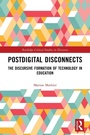 Cover: Postdigital Disconnects - Routledge