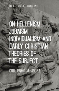 Abbildung von: On Hellenism, Judaism, Individualism, and Early Christian Theories of the Subject - Bloomsbury Academic