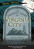 Cover: Ghostly Tales of Virginia City - Arcadia Children&acirc;EUR(TM)s Books