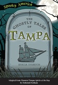 Cover: Ghostly Tales of Tampa - Arcadia Children&acirc;EUR(TM)s Books