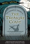 Cover: Ghostly Tales of the Treasure Coast - Arcadia Children&acirc;EUR(TM)s Books