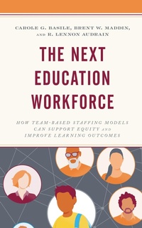 Enlarge image Cover: The Next Education Workforce - Rowman & Littlefield Publishers