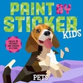 Cover: Paint by Sticker Kids: Pets - Workman Children's