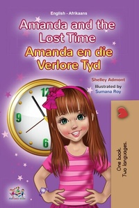 Abbildung von: Amanda and the Lost Time Amanda en die Verlore Tyd (English Afrikaans Bilingual Collection) - English Afrikaans Bilingual Collection