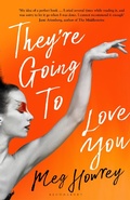Cover: They're Going to Love You - Bloomsbury Publishing PLC