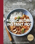Cover: Good Housekeeping 400-Calorie Instant Pot&reg; - Union Square & Co.