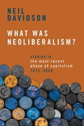 Cover: What Was Neoliberalism? - Haymarket Books
