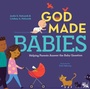 Cover: God Made Babies - New Growth Press