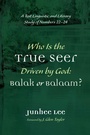 Cover: Who Is the True Seer Driven by God: Balak or Balaam? - Wipf and Stock Publishers
