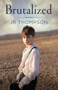 Enlarge image Cover: Brutalized - JR Thompson