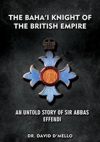 Abbildung von: The Baha'i Knight of the British Empire - Independent Publishing Network