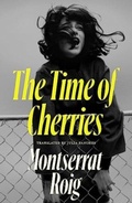 Cover: The Time of Cherries - Daunt Books
