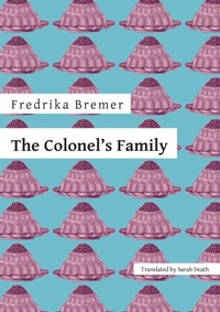 Enlarge image Cover: The Colonel's Family - Norvik Press
