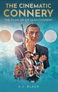Abbildung von: The Cinematic Connery - Polaris Publishing Limited