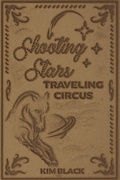 Cover: Shooting Stars Traveling Circus - KimBlackInk