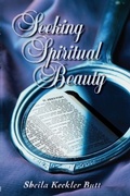 Cover: Seeking Spiritual Beauty - Publishing Designs Inc.