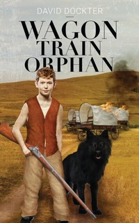 Abbildung von: Wagon Train Orphan - ReadersMagnet LLC