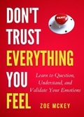 Cover: Don't Trust Everything You Feel - Zoe McKey